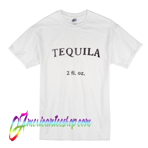 tequila little time shirt