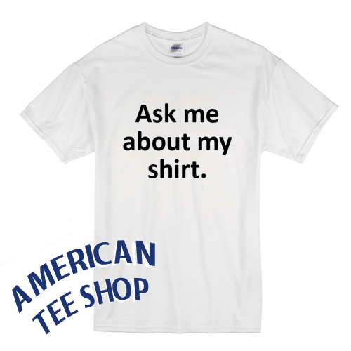 ask me shirt