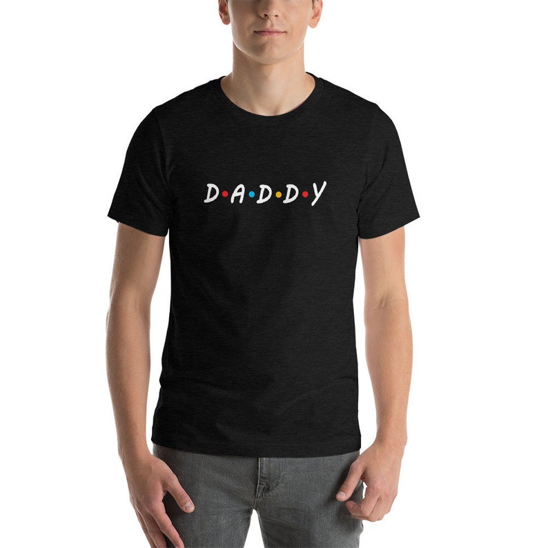 Daddy Friend Theme Tshirt